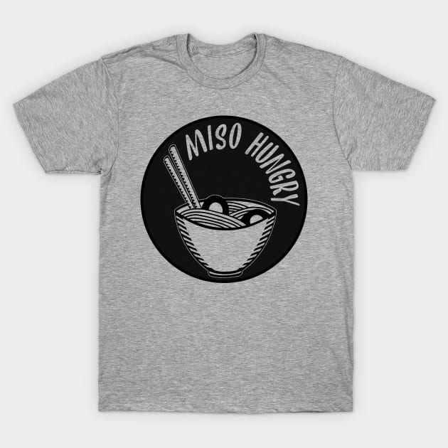 Miso Hungry Ramen T-Shirt by rachybattlebot